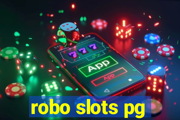 robo slots pg
